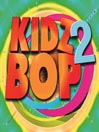 Kidz Bop 2